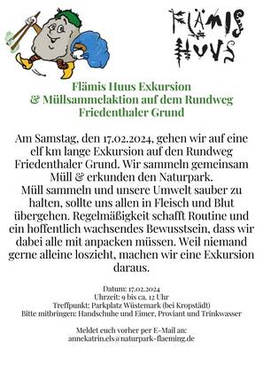Flämis Exkursion & Müllsammeln 17.02. Flämis Huus Exkursion Müllsammelaktion auf dem Rundweg Friedenthaler Grund